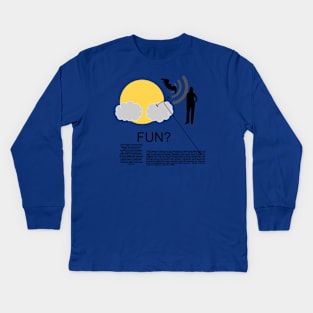 FUN? / I have no idea what this is Kids Long Sleeve T-Shirt